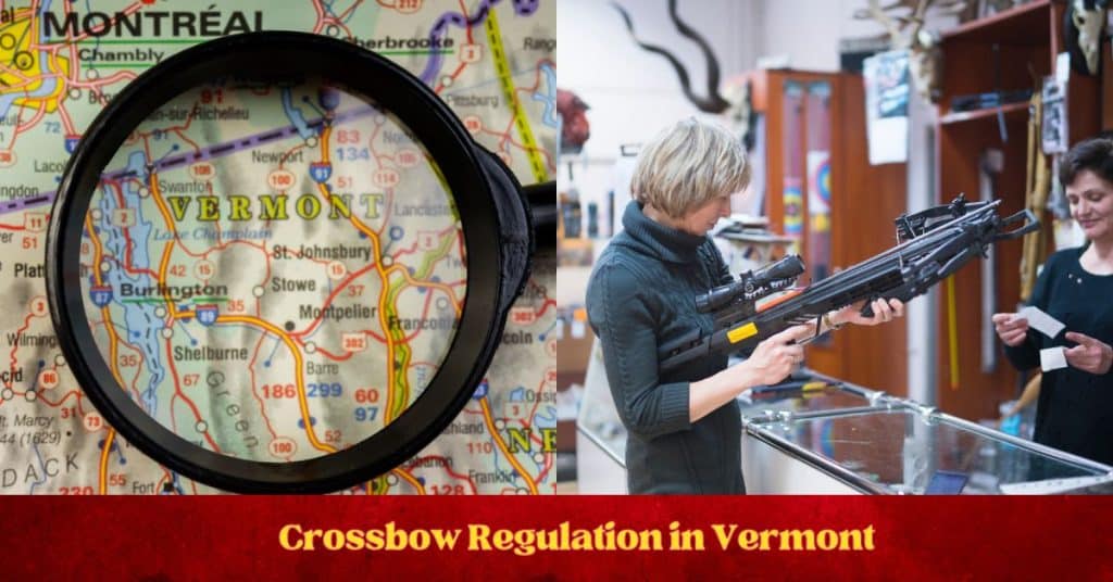 Crossbow Hunting Regulatiions In Vermont